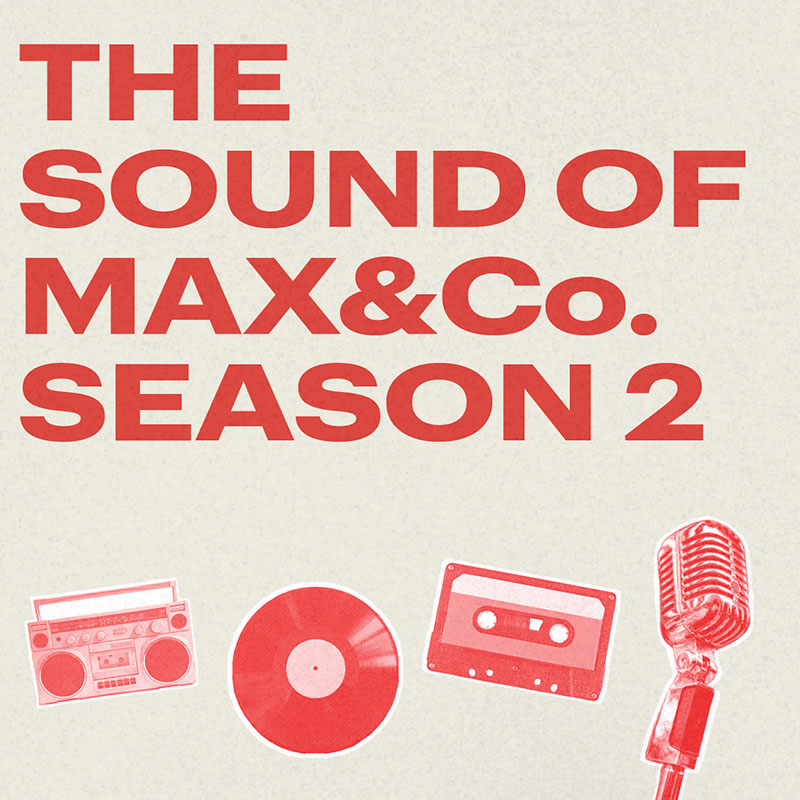 The Sound Of Maxandco Desktop MAX&Co.